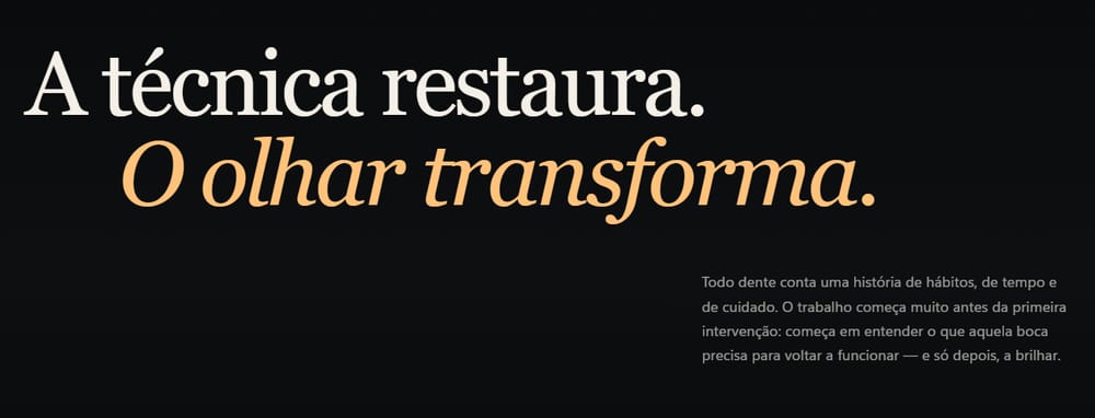 Tipografia do site do Yhaggo Sawchuk: “A técnica restaura. O olhar transforma.” em serifa, a segunda frase em dourado itálico.